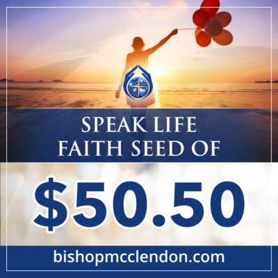 SPEAK LIFE Faith Seed of $50.50