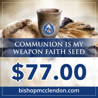 Communion is my weapon faith seed