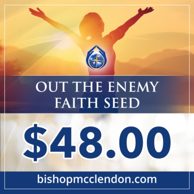 out the enemy faith seed