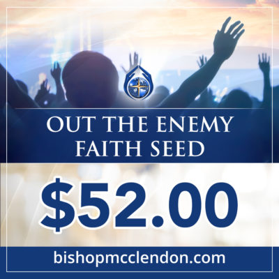 out the enemy faith seed