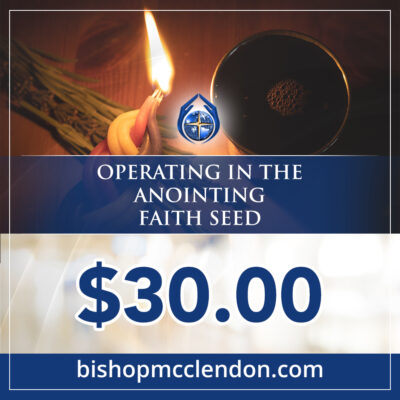 operating in the anointing faith seed