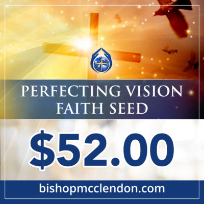 perfecting vision faith seed