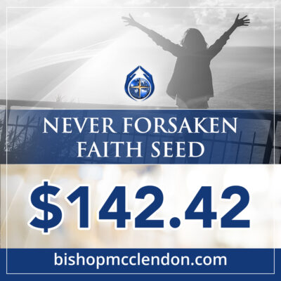 never forsaken faith seed
